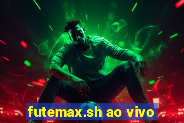 futemax.sh ao vivo